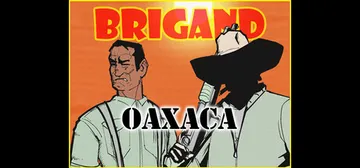 盗团：瓦哈卡 v17.7（Brigand Oaxaca）免安封面