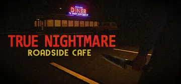 真实噩梦：路边咖啡馆 v1.1.0（True Nightma封面