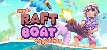 超级木筏 v1.4.2.1（Super Raft Boat 封面
