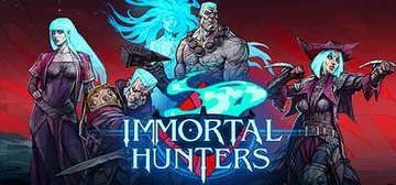 不朽猎手|不朽猎人 v0.1.1706（Immortal Hunters）免安装中文版封面
