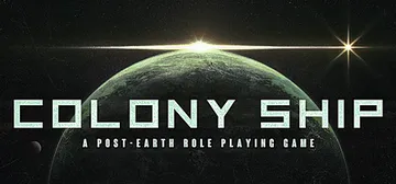 世代飞船|殖民地飞船：后地球角色扮演游戏 v1.0.171（Colony Ship A Post-Earth Role Playing Game）免安装英文版封面