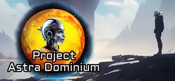 阿斯特拉统治计划 v1.11.2（Project Astra Dominium）免安装中文版封面