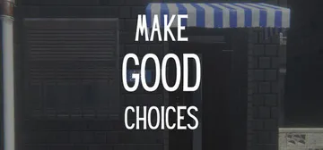 抉择之间 v1.0.0（Make Good Choices）免安装英文版封面