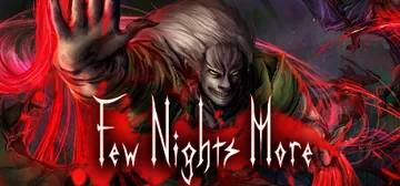 血夜再临 v1.0.0214（Few Nights More封面