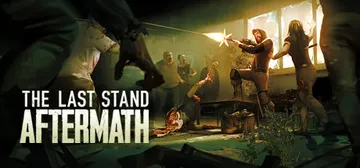 最后的战役：劫后余生 v1.2.0.485（The Last Stand: Aftermath）免安装中文版封面