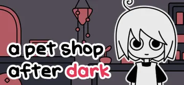 天黑之后的宠物店 v1.05（a pet shop afte封面