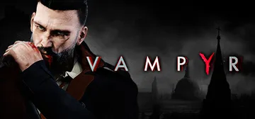 吸血鬼 v1.3 送修改器+金币经验存档（Vampyr）免安封面