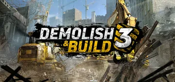 拆建公司3|拆除与建造3|拆迁建造3 v1.0（Demoli封面
