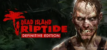 死亡岛激流（Dead Island: Riptide）免安装中文版封面