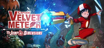 天鹅绒流星队长 JUMP+异世界的小冒险（Captain Velvet Meteor: The Jump+ Dimensions）免安装中文版封面