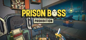 监狱大佬 全城禁令 Build.21971755 支持VR（Prison Boss Prohibition）免安装中文版封面
