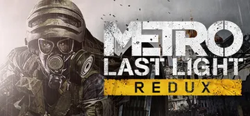 地铁：最后的曙光 重置版 PC/手机双端（Metro: La封面