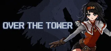 越过高塔 Build.22243018（OVER THE TOWER）免安装中文版封面