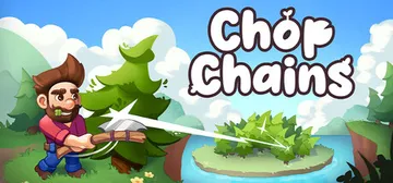 砍树 v1.0.8（Chop Chains）免安装中文版封面
