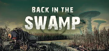 重返沼泽 Build.22649728（Back in the Swamp）免安装中文版封面
