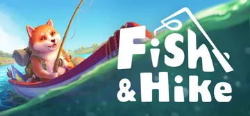 垂钓与徒步 Build.23567571（Fish and Hike）免安装中文版封面