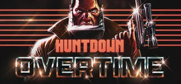 暴徒猎手：超时 Build.23150056（HUNTDOWN OVERTIME）免安装中文版封面