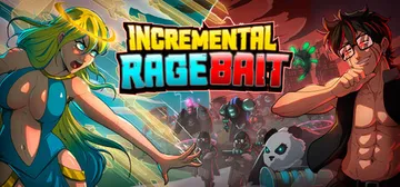 增量激怒诱饵 Build.23782381（Incremental Ragebait）免安装中文版封面