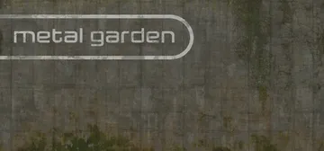 金属花园 v2.7.0（Metal Garden）免安装中文封面