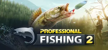 专业钓鱼2 Build.21576393（Professional Fishing 2）免安装中文版封面