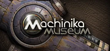 异星装置：博物馆 v1.24（Machinika Museu封面