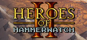 铁锤守卫英雄传2 Build.21002016（Heroes of Hammerwatch II）免安装中文版封面