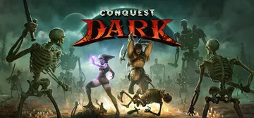 征服黑暗|黑暗征服 Build.25391090（Conquest Dark）免安装英文版封面
