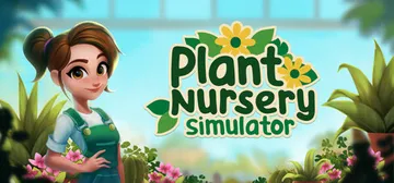 植物苗圃模拟器 v0.5.0（Plant Nursery S封面