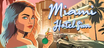 迈阿密酒店模拟器 v0.13.345（Miami Hotel封面