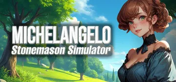 米开朗基罗：石匠模拟器 v1.0.7（Michelangel封面