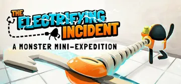 惊险事件：怪兽迷你探险 Build.18111907（The Electrifying Incident: A Monster Mini-Expedition）免安装中文版封面