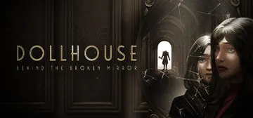 娃娃屋：破镜之谜 v1.0.0（Dollhouse: Beh封面