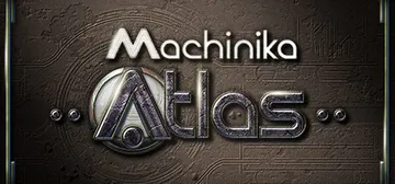 异星装置：Atlas v1.1.28.2（Machinika封面