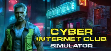 赛博网吧模拟器 v1.0.0（CYBER INTERNET 封面