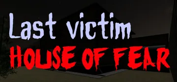 最后受害者：恐惧之屋 v1.0.0（Last victim.封面