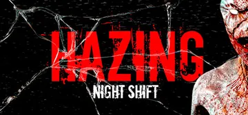 霸凌：夜班 v1.0.0（Hazing - Night Sh封面