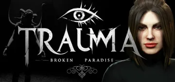 破碎的乐园 Build.14496058（TRAUMA Broken Paradise）免安装中文版封面