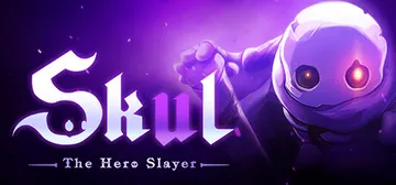 小骨 英雄杀手 v1.9.2.3（Skul: The Her封面