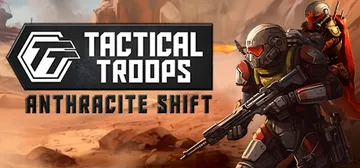 战术部队：无烟变换 v1.0.2（Tactical Troops Anthracite Shift）免安装中文版封面