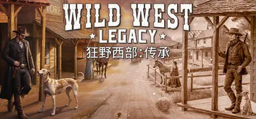 狂野西部：传承 v1.0.9753（Wild West Legacy）免安装中文版封面