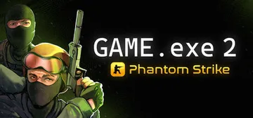 Game.exe 2：幻影突击 Build.23526874封面