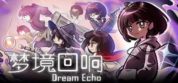 梦境回响 Build.24665180（DreamEcho）封面
