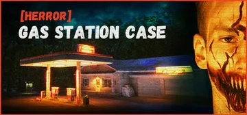 加油站惊魂案 Build.24679381（[HERROR] Gas Station Case）免安装中文版封面
