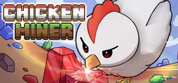 小鸡矿工 Build.25220135（Chicken Miner）免安装中文版封面
