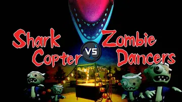 鲨鱼直升机VS霹雳舞僵尸|Shark Copter vs Zombie Dancers封面