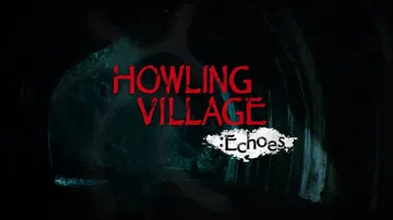 嚎叫村庄：回声|Howling Village: Echoe封面