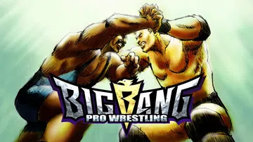大兄弟专业拳击|大爆炸职业摔跤|Big Bang Pro W封面