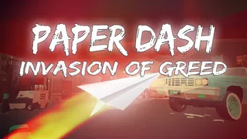纸飞机冲刺：贪婪入侵|Paper Dash: Invasio封面