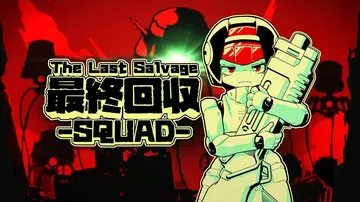 最终夺回小分队|The Last Salvage Squad封面