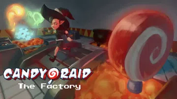 糖果突袭：工厂|Candy Raid: The Factory封面